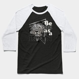 Be strong as a lion Baseball T-Shirt